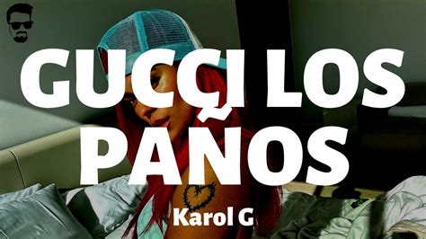 lyrics gucci los paños (letra) - karol gmexsun|gucci los panos lyrics english.